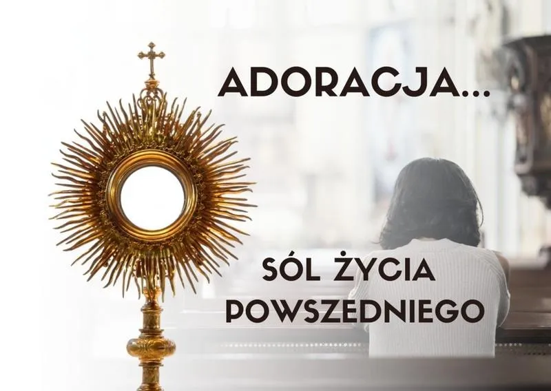 Adoracja w kościele: jak spotkanie z sakramentem przemienia życie wiernych