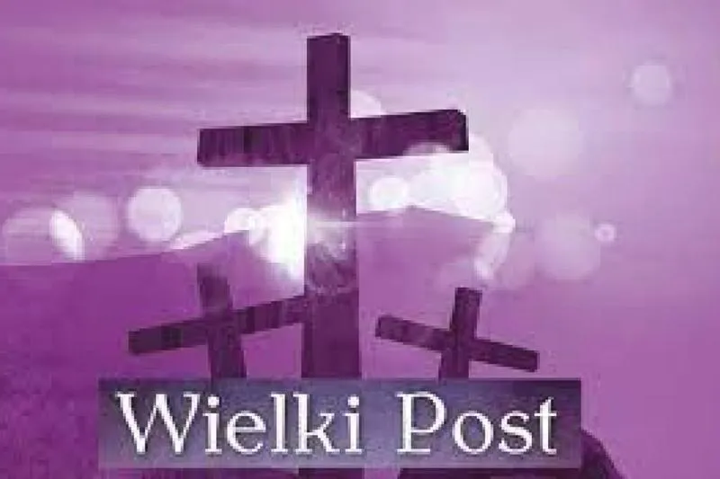 Tradycje Wielkiego Postu
