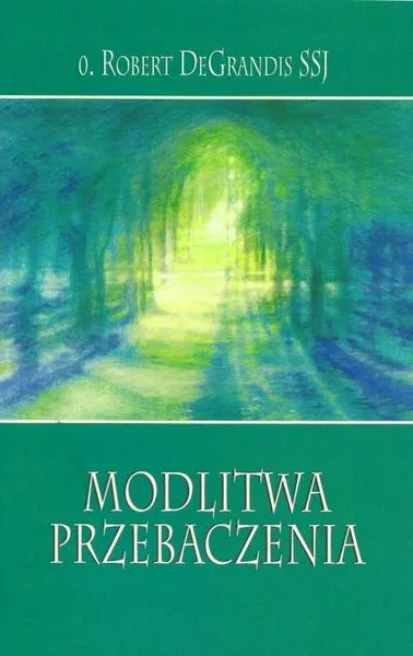 Uzdrowienie wewnętrzne modlitwą